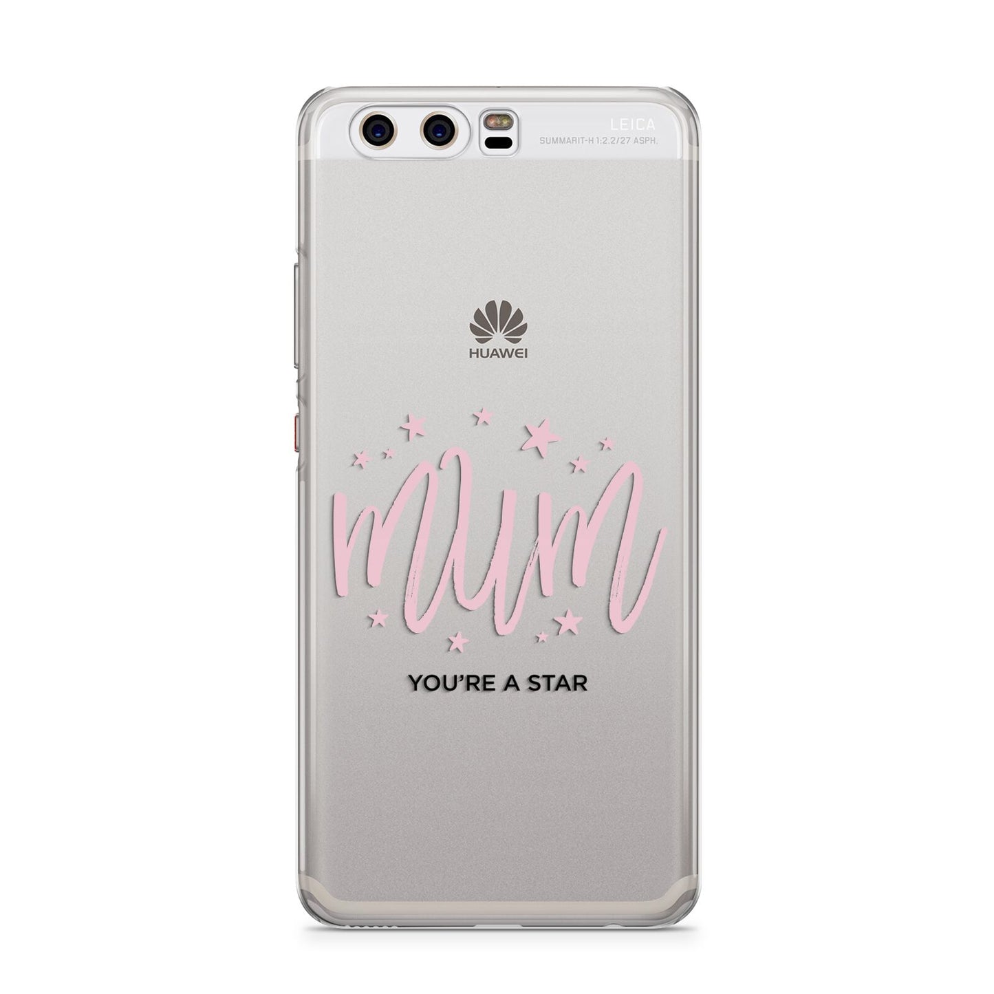 Mum Youre a Star Huawei P10 Phone Case