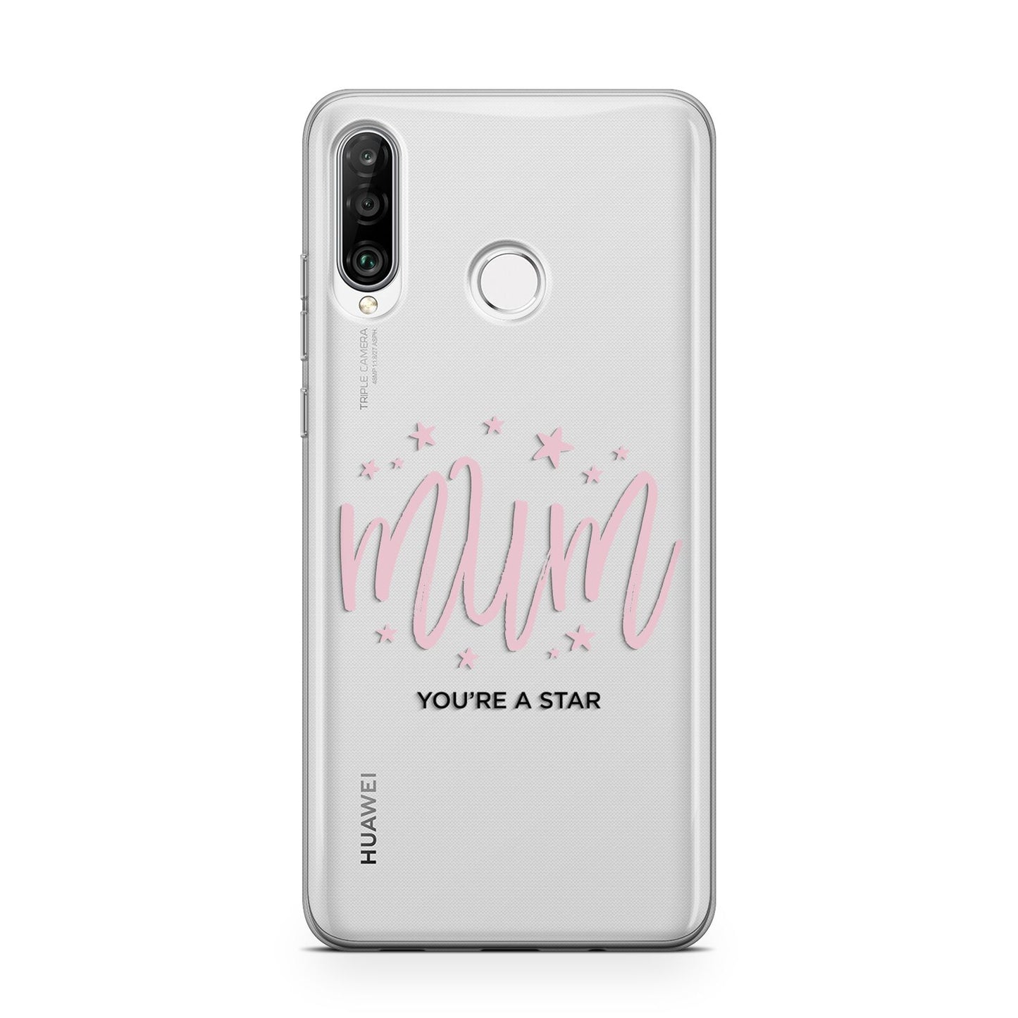 Mum Youre a Star Huawei P30 Lite Phone Case