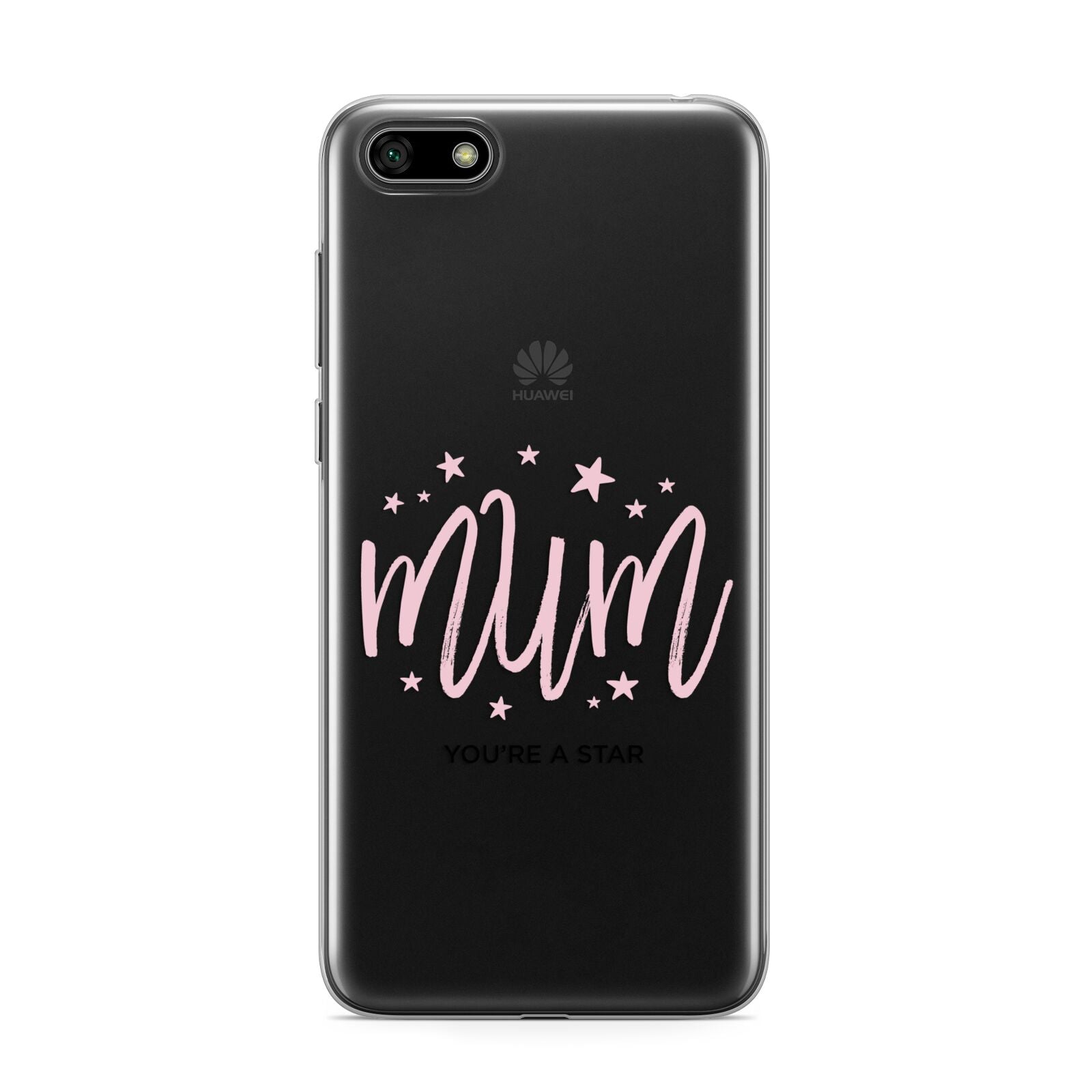 Mum Youre a Star Huawei Y5 Prime 2018 Phone Case