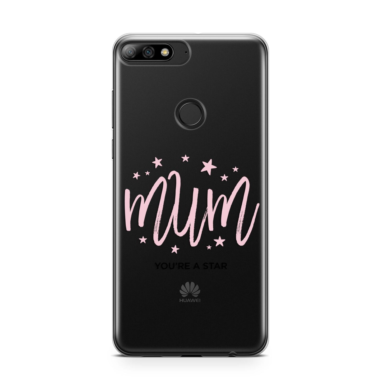 Mum Youre a Star Huawei Y7 2018