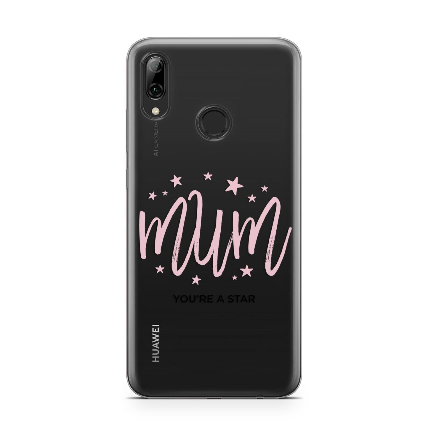 Mum Youre a Star Huawei Y7 2019