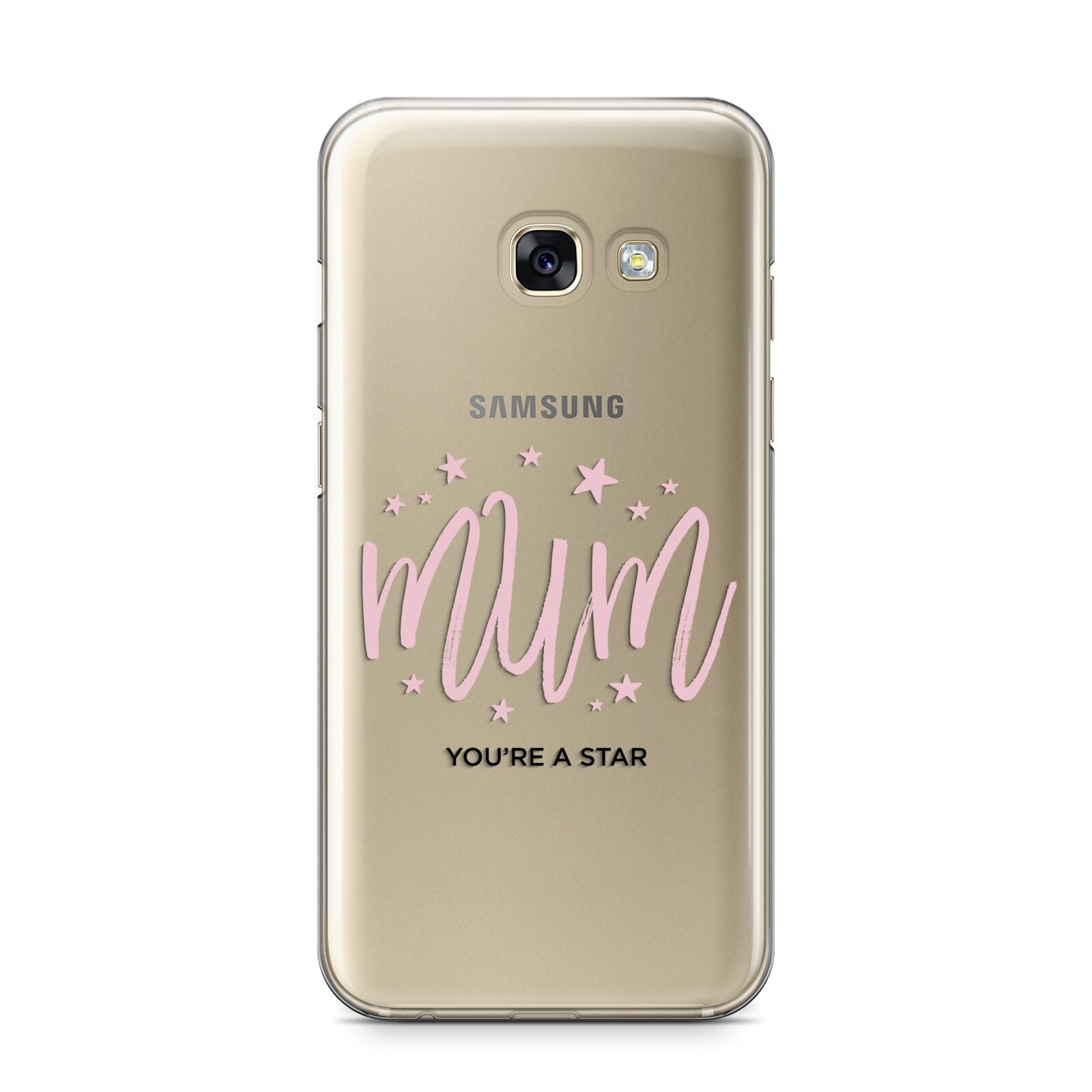 Mum Youre a Star Samsung Galaxy A3 2017 Case on gold phone