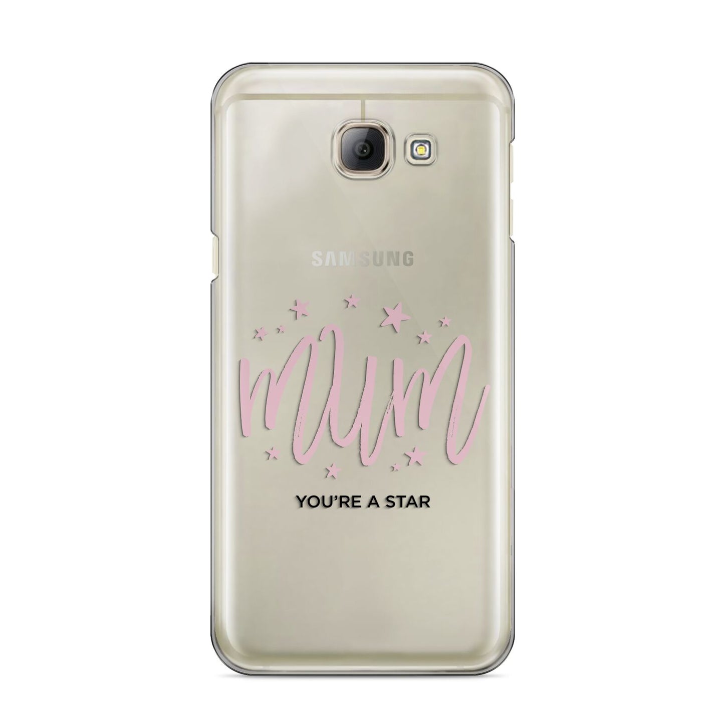 Mum Youre a Star Samsung Galaxy A8 2016 Case