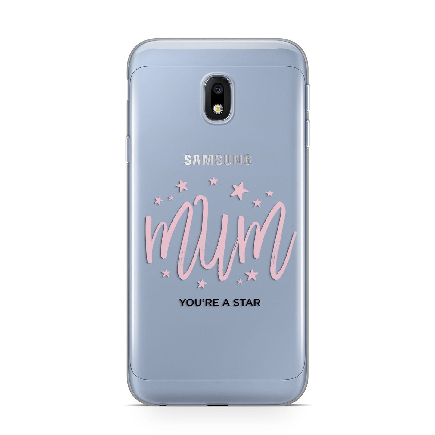 Mum Youre a Star Samsung Galaxy J3 2017 Case