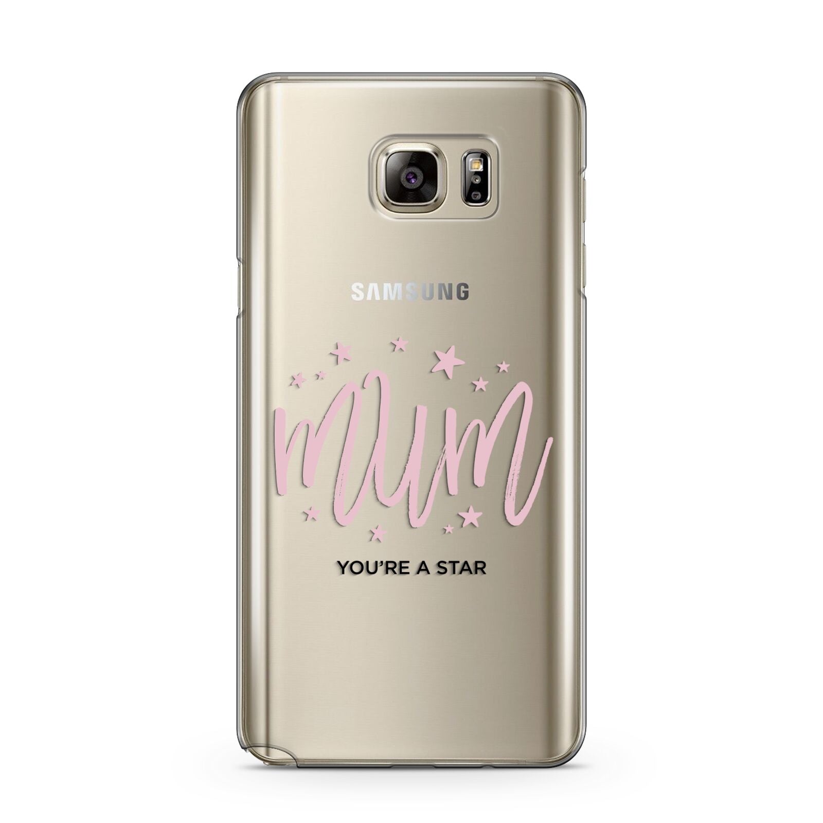 Mum Youre a Star Samsung Galaxy Note 5 Case