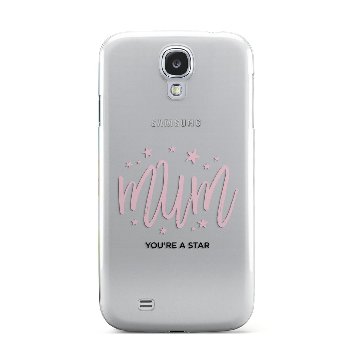 Mum Youre a Star Samsung Galaxy S4 Case