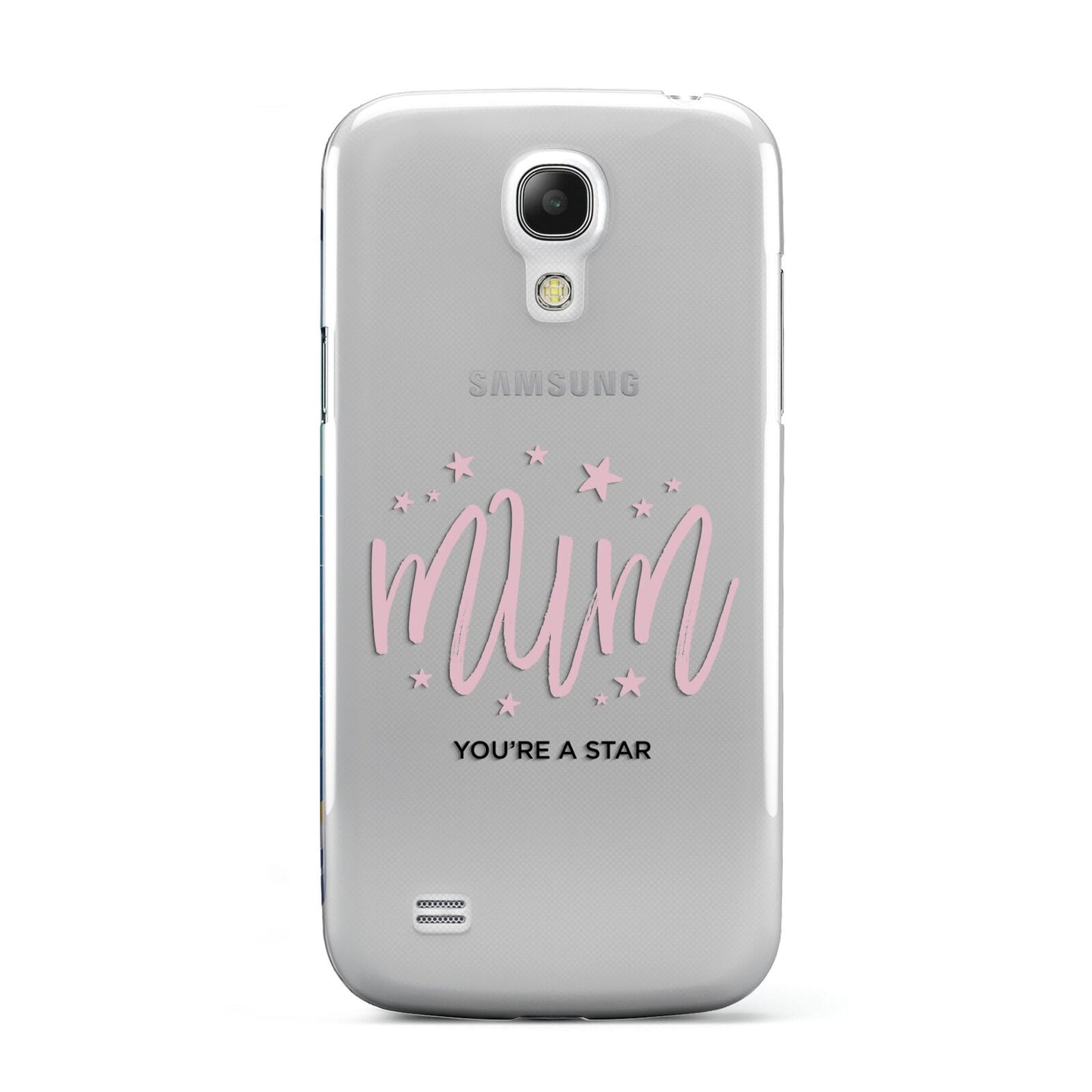 Mum Youre a Star Samsung Galaxy S4 Mini Case