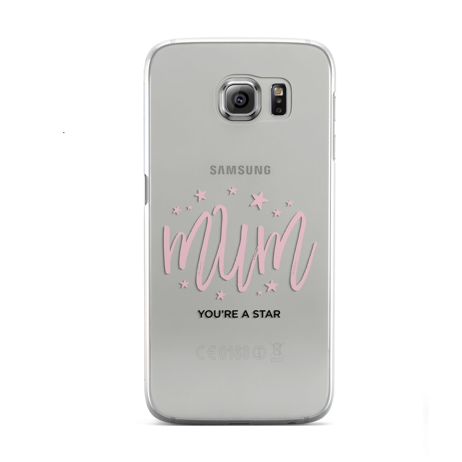 Mum Youre a Star Samsung Galaxy S6 Case