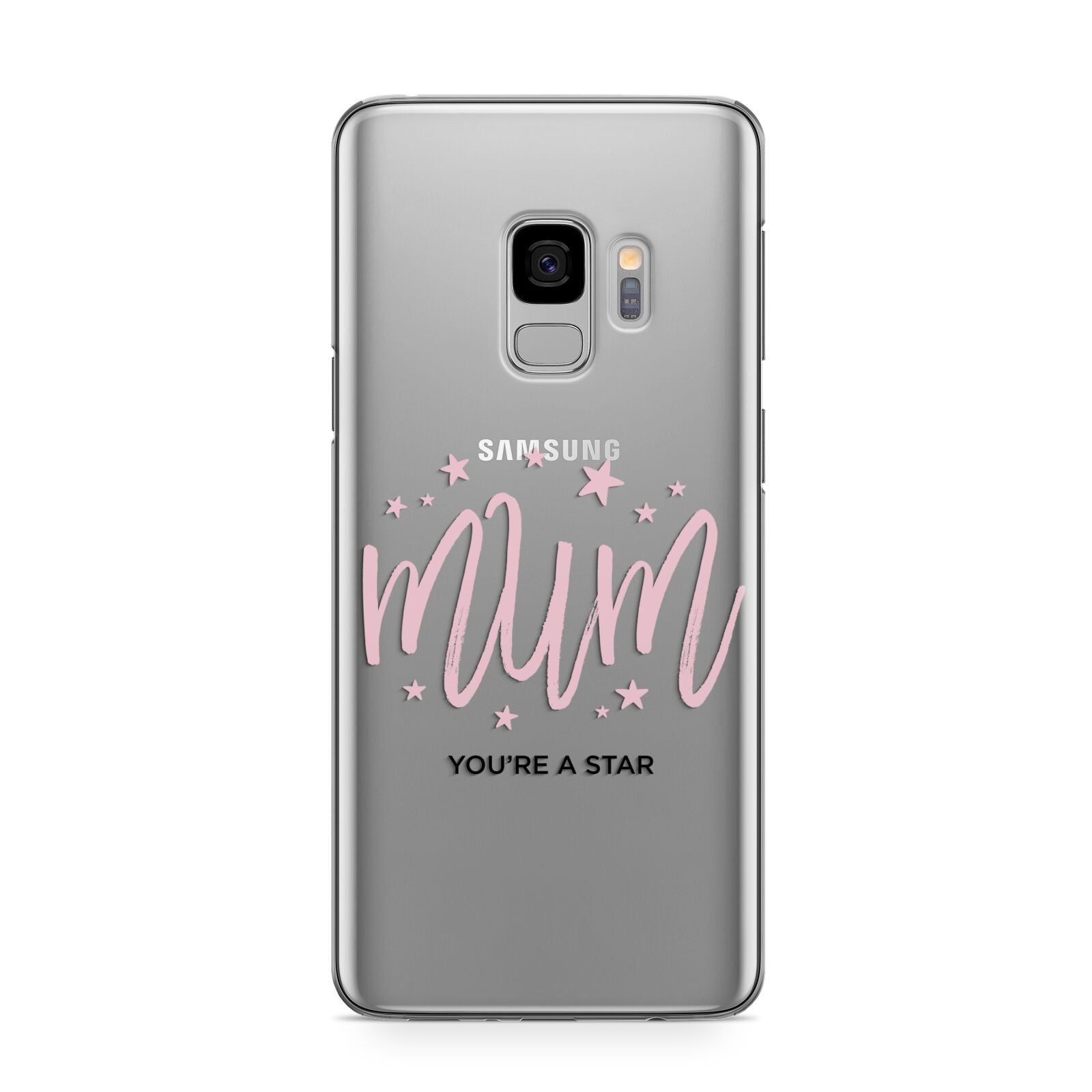 Mum Youre a Star Samsung Galaxy S9 Case