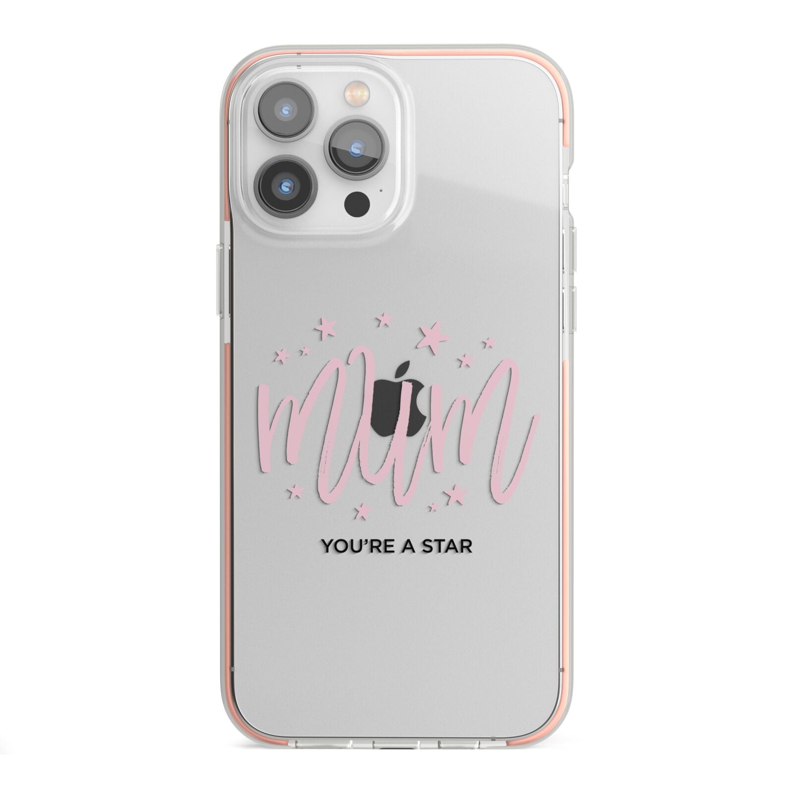 Mum Youre a Star iPhone 13 Pro Max TPU Impact Case with Pink Edges