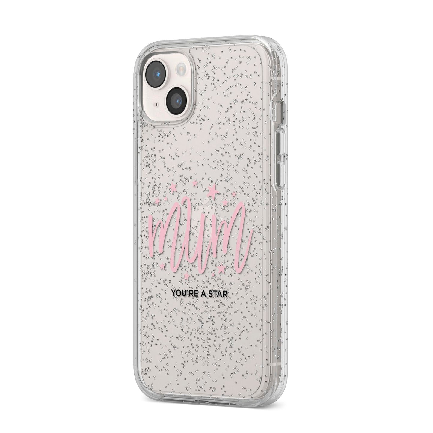 Mum Youre a Star iPhone 14 Plus Glitter Tough Case Starlight Angled Image