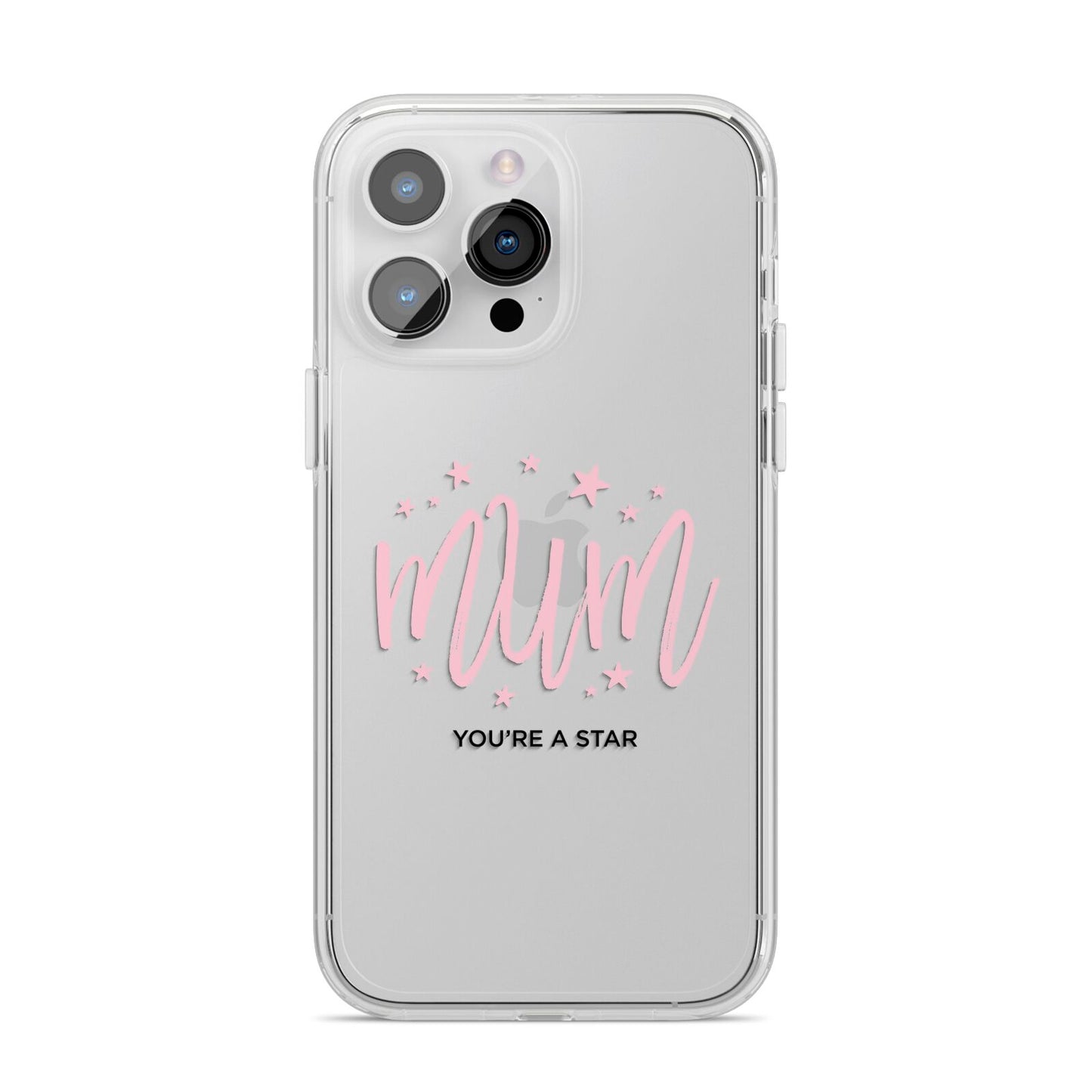 Mum Youre a Star iPhone 14 Pro Max Clear Tough Case Silver