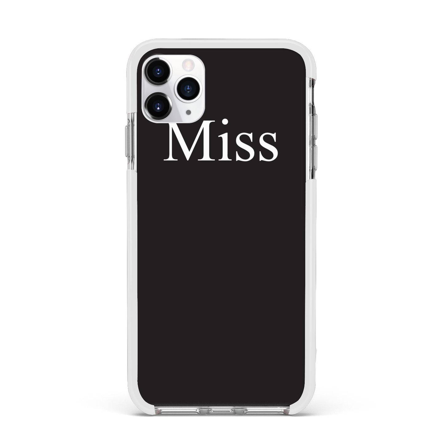 Non Personalised Miss Apple iPhone 11 Pro Max in Silver with White Impact Case