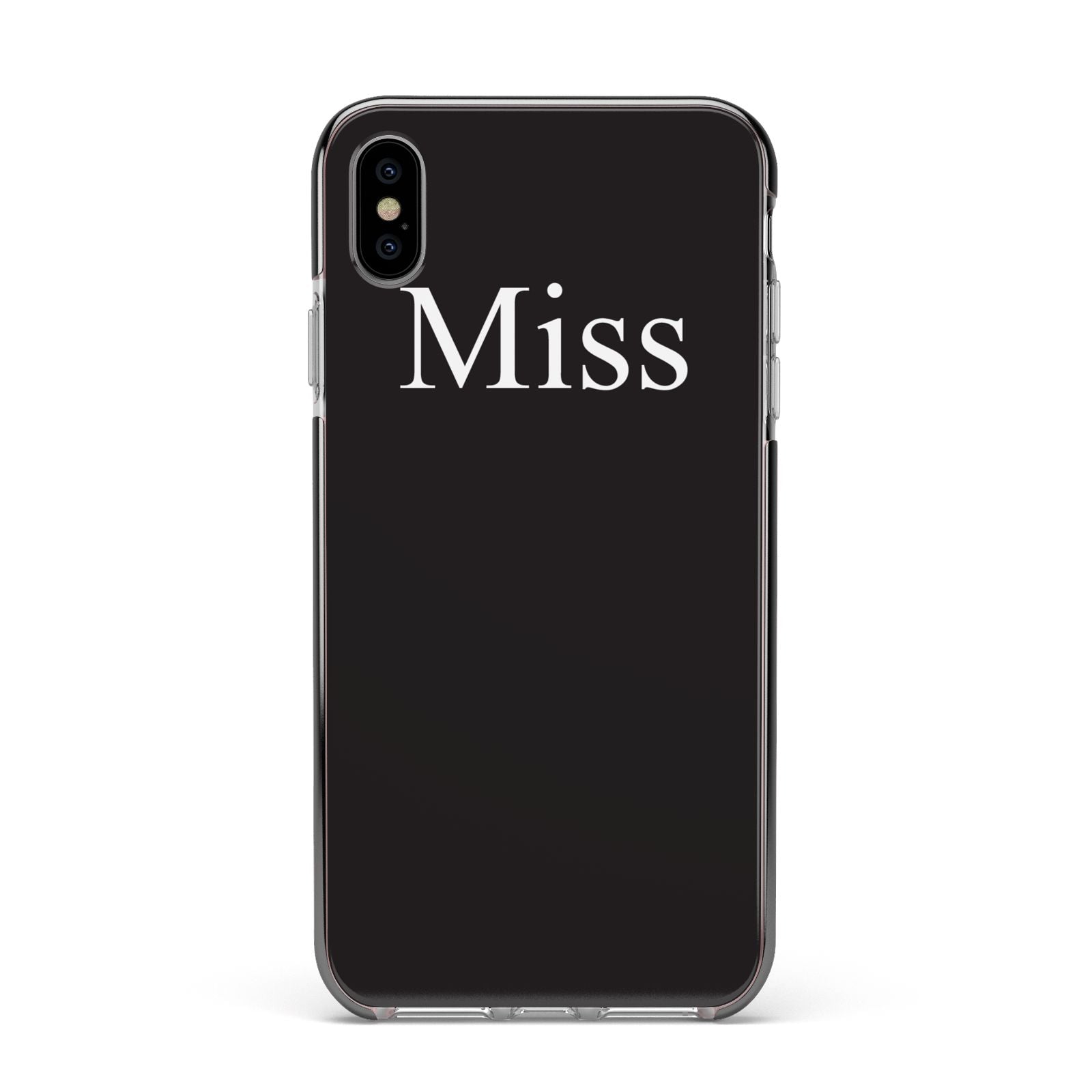 Non Personalised Miss Apple iPhone Xs Max Impact Case Black Edge on Silver Phone