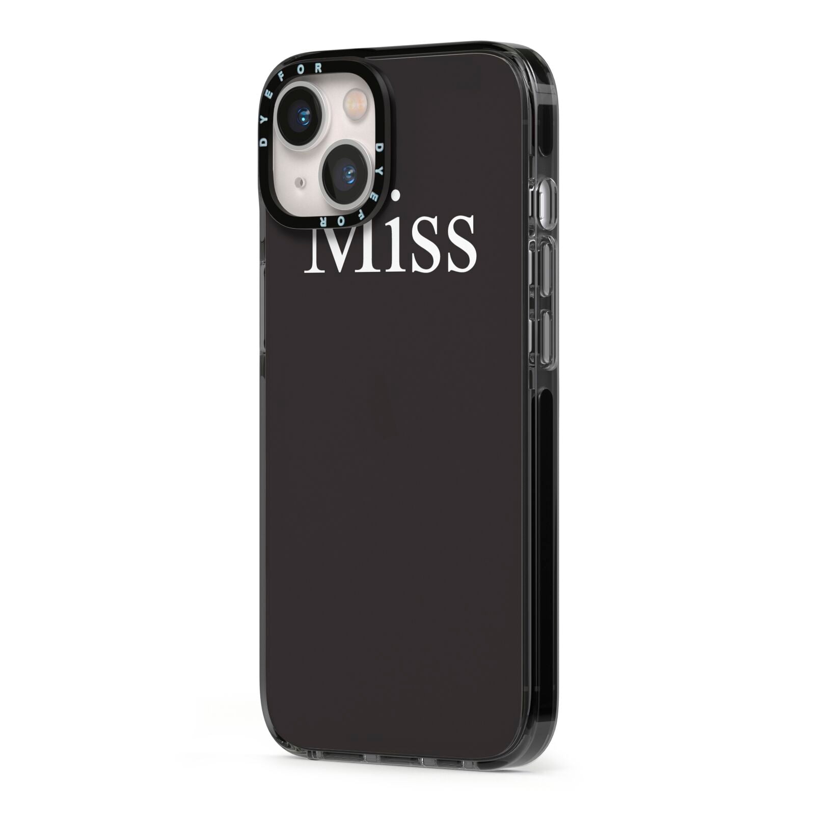 Non Personalised Miss iPhone 13 Black Impact Case Side Angle on Silver phone