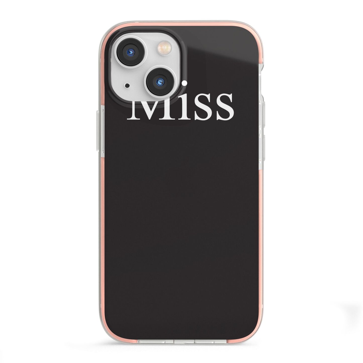 Non Personalised Miss iPhone 13 Mini TPU Impact Case with Pink Edges