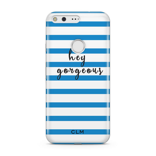 Personalised Blue Hey Gorgeous Google Pixel Case