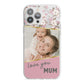 Personalised Love You Mum iPhone 13 Pro Max TPU Impact Case with White Edges