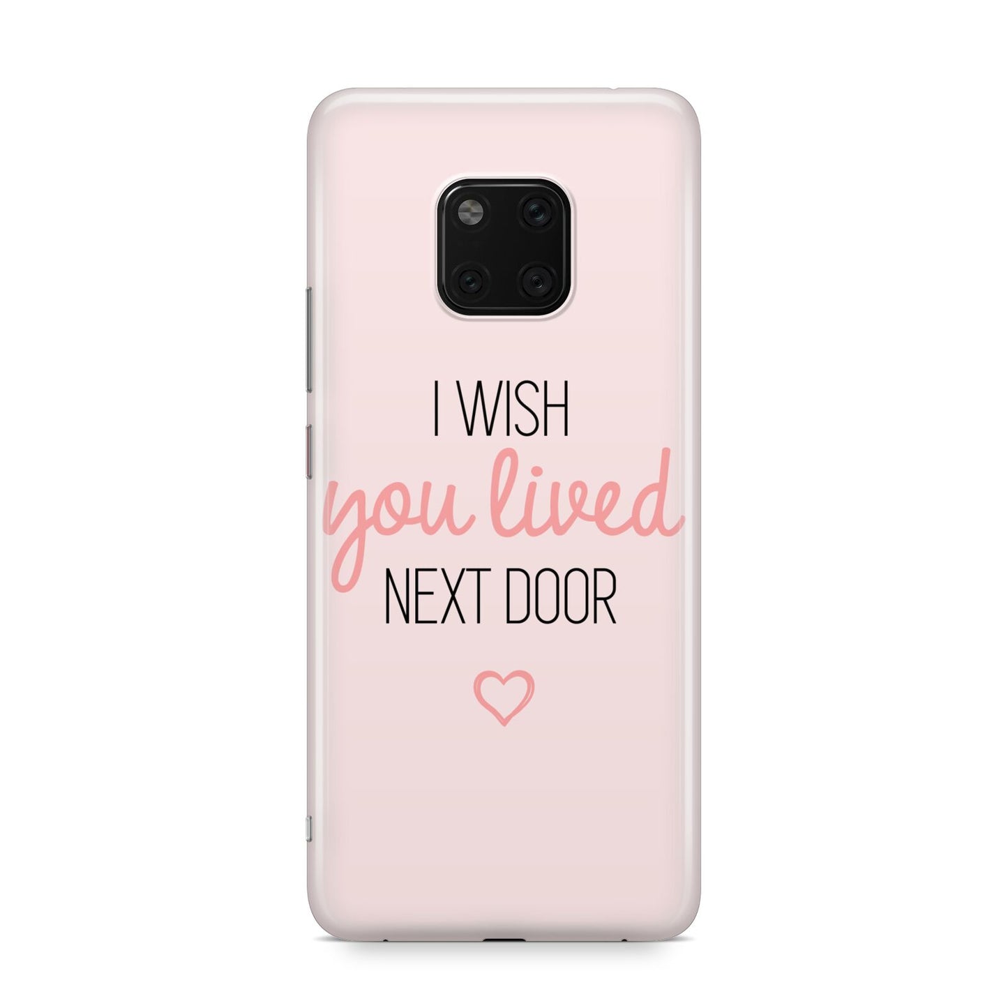 Pink Wish You Were Here Huawei Mate 20 Pro Phone Case