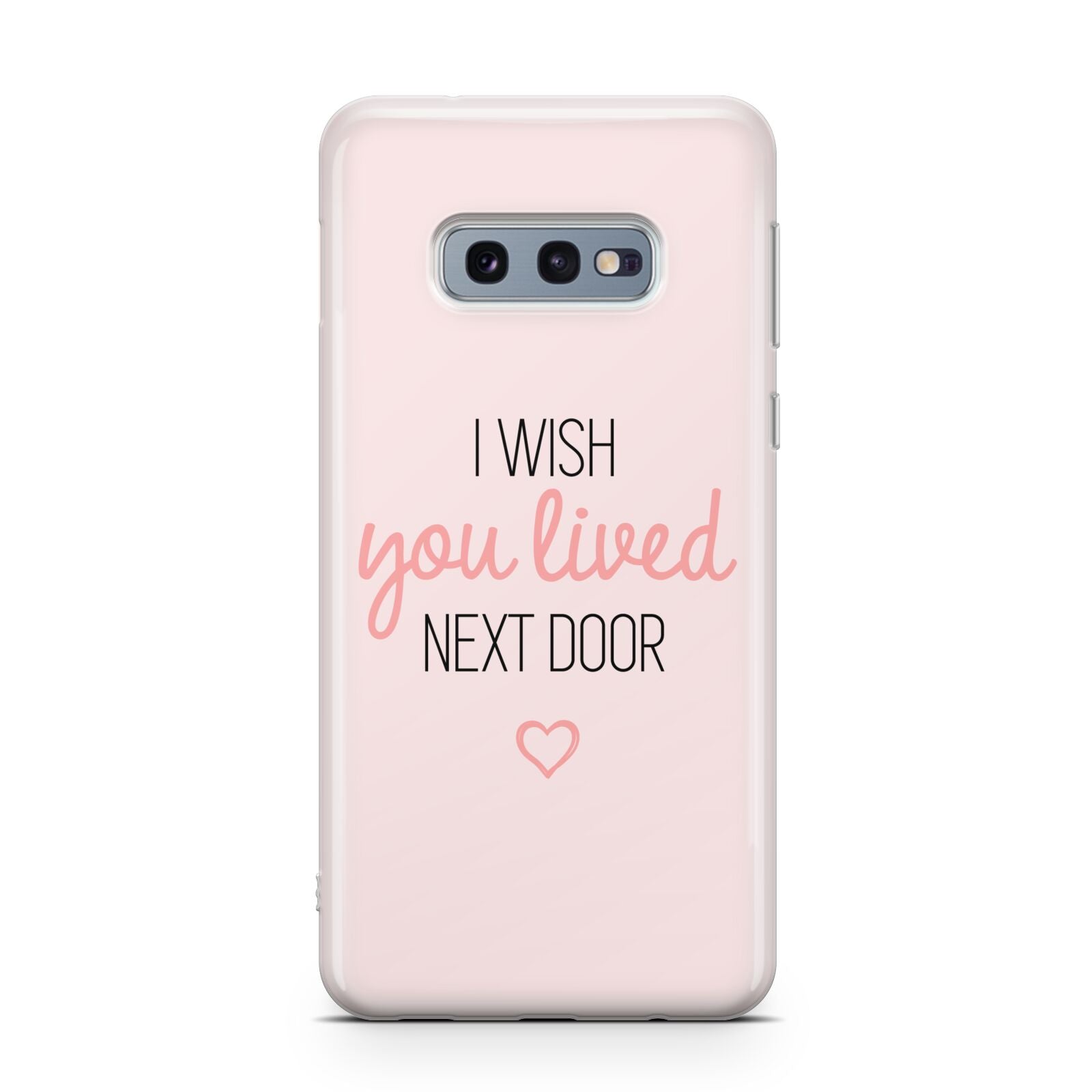 Pink Wish You Were Here Samsung Galaxy S10E Case