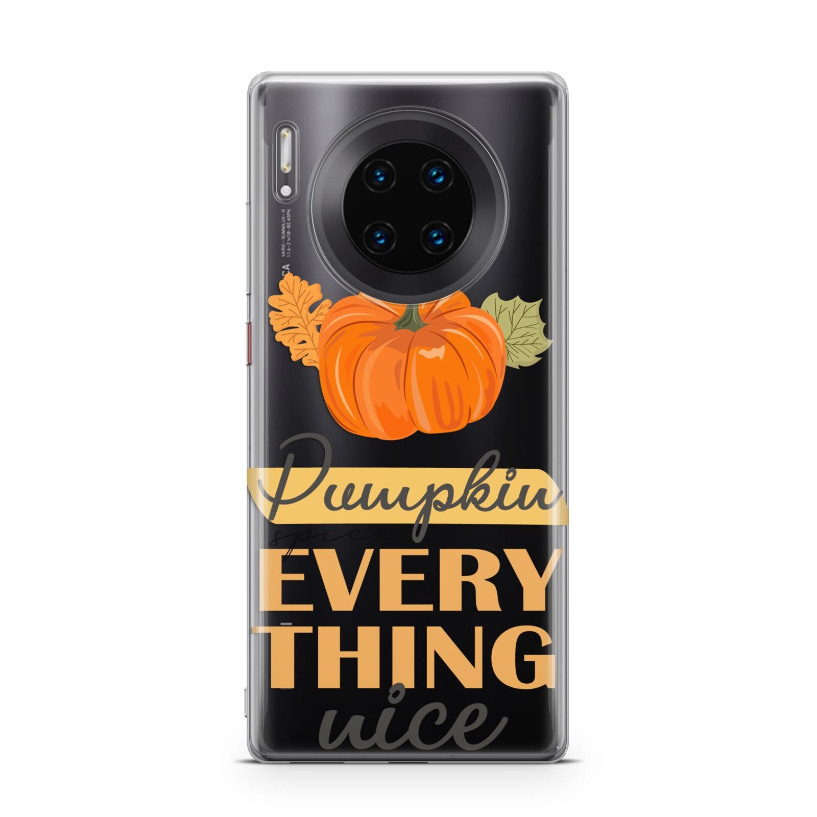 Pumpkin Spice with Caption Huawei Mate 30 Pro Phone Case