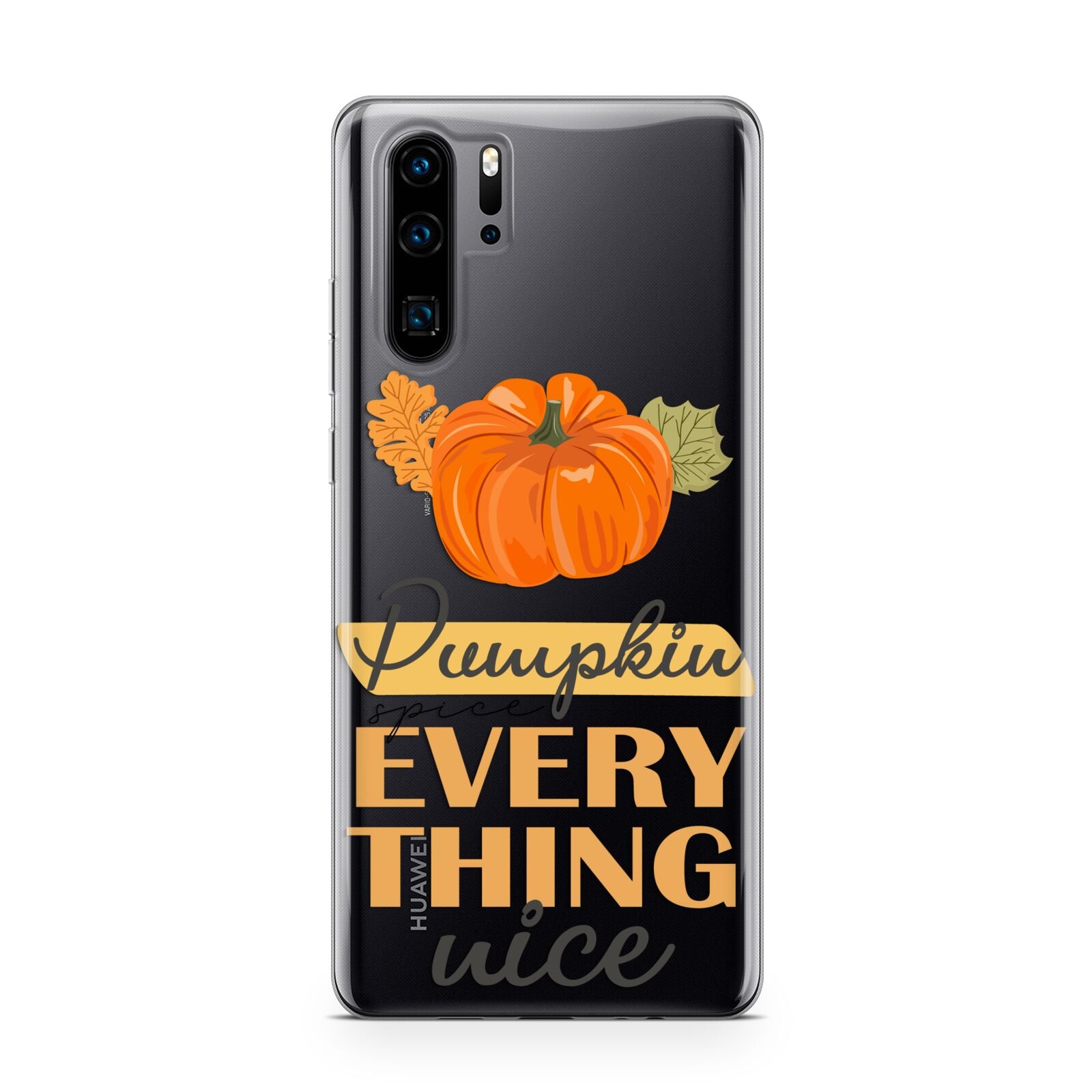 Pumpkin Spice with Caption Huawei P30 Pro Phone Case