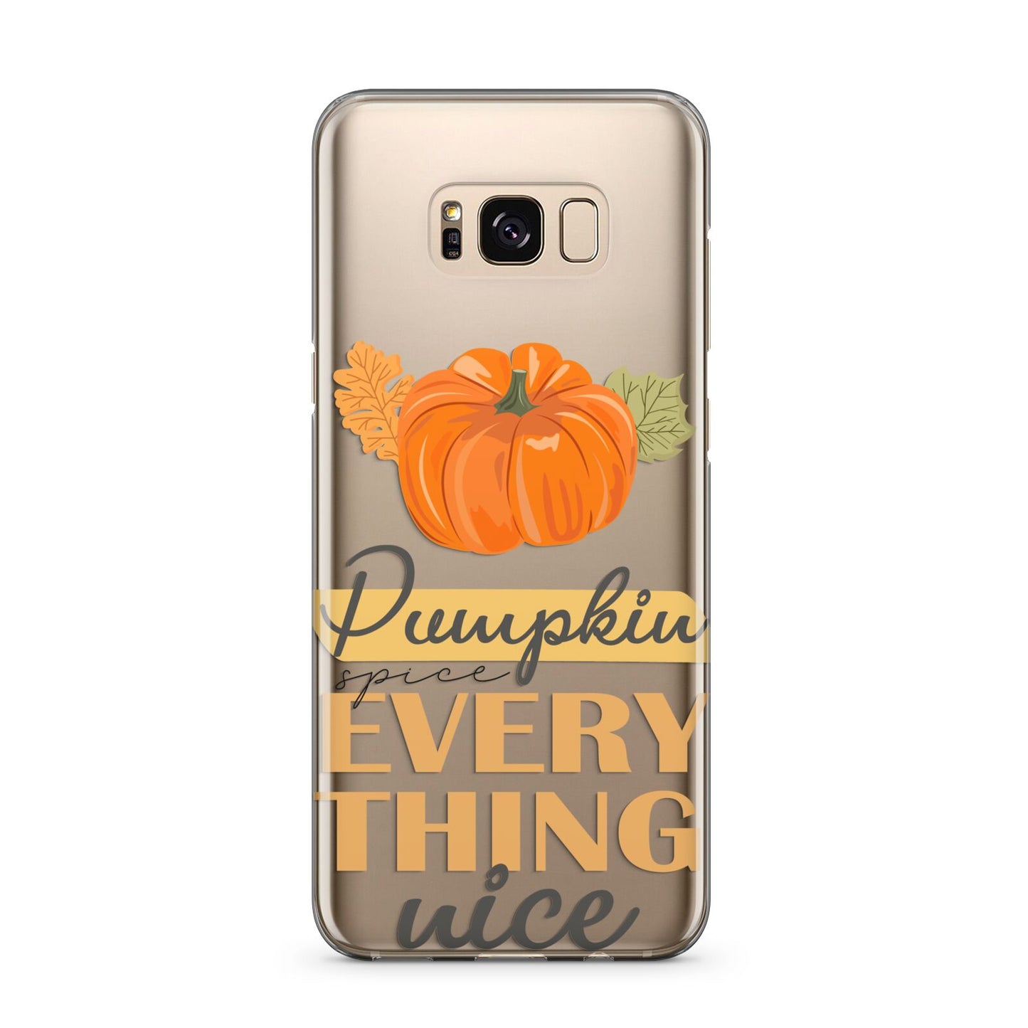 Pumpkin Spice with Caption Samsung Galaxy S8 Plus Case