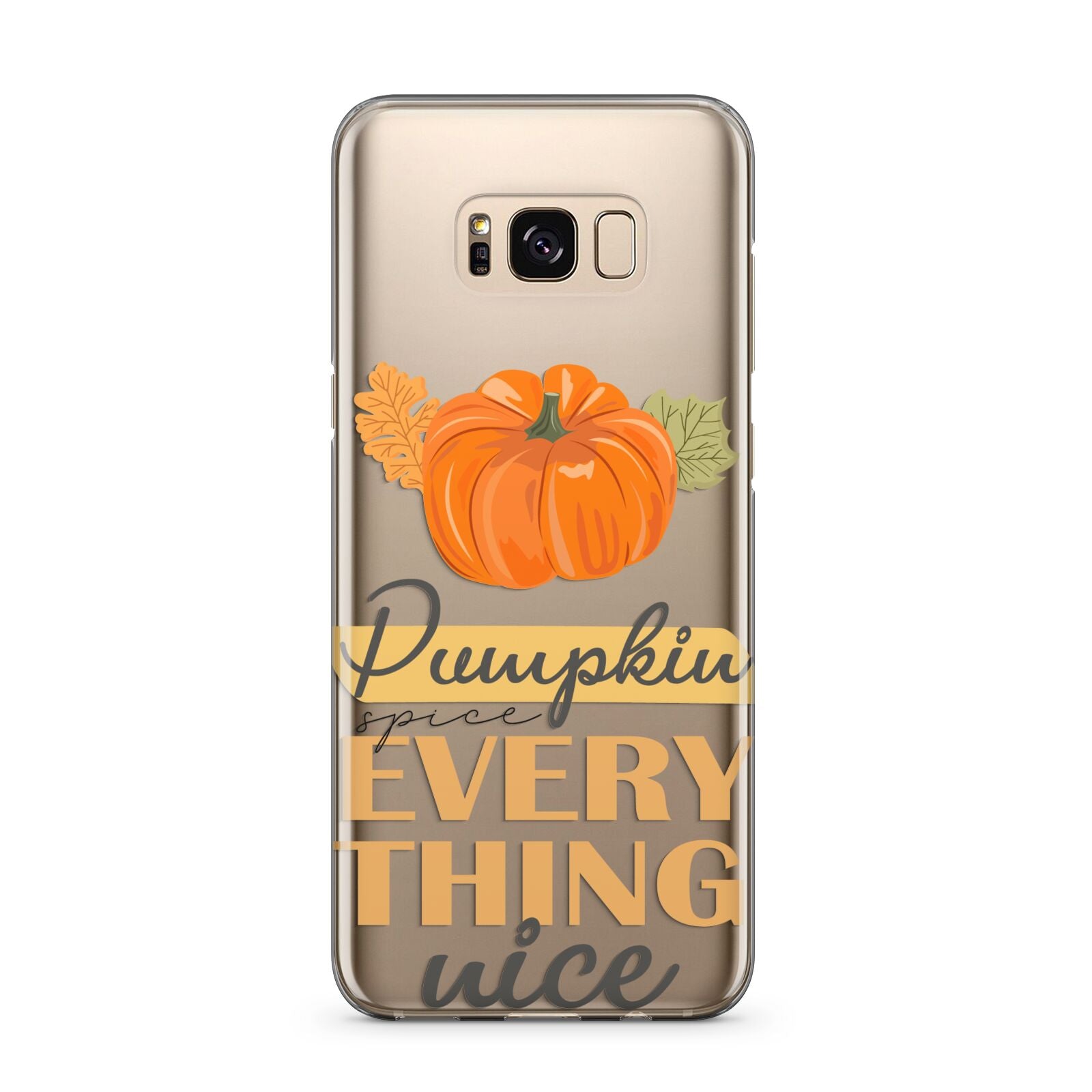 Pumpkin Spice with Caption Samsung Galaxy S8 Plus Case