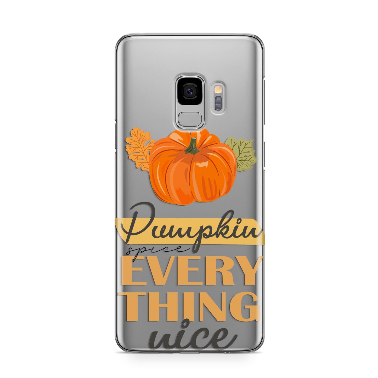 Pumpkin Spice with Caption Samsung Galaxy S9 Case