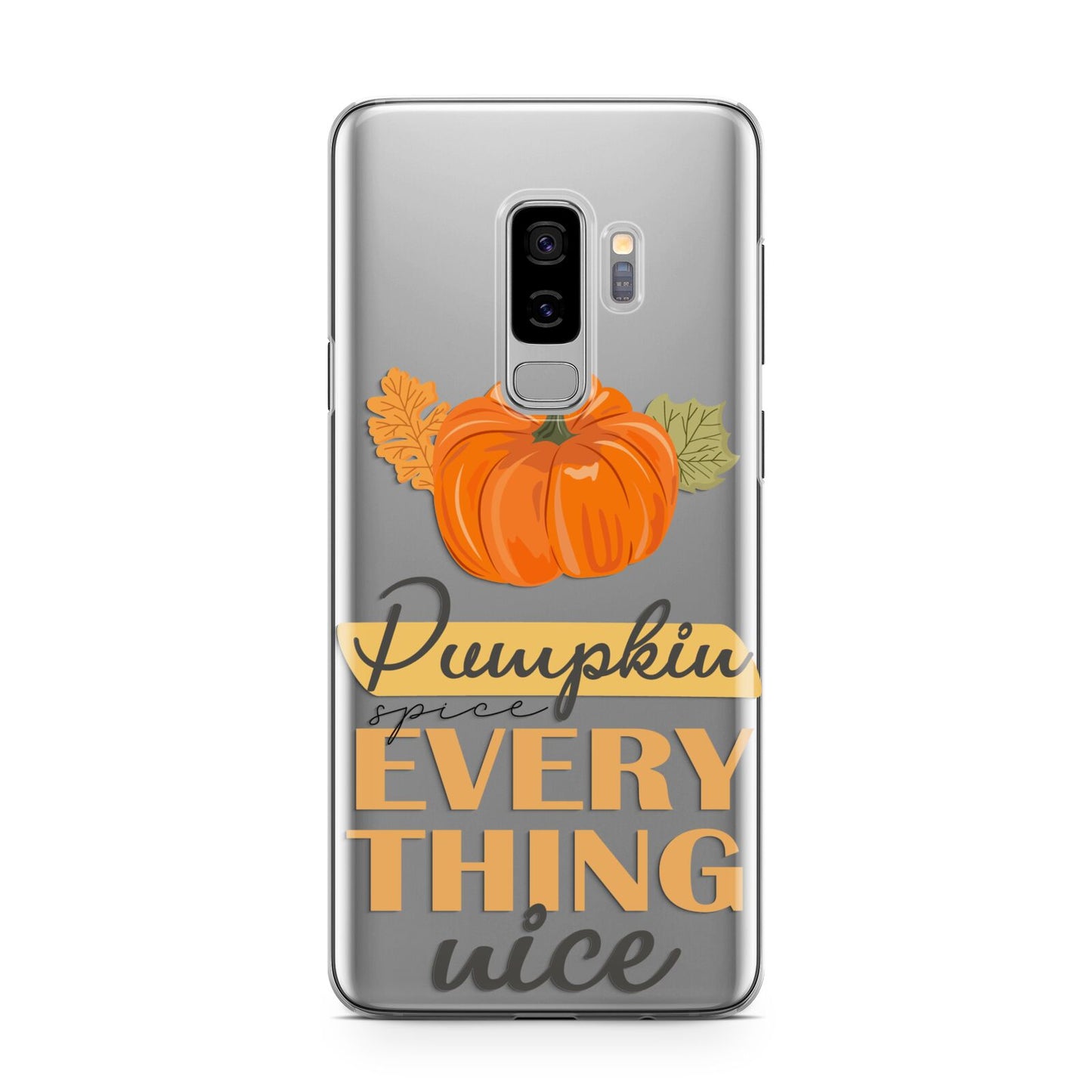 Pumpkin Spice with Caption Samsung Galaxy S9 Plus Case on Silver phone