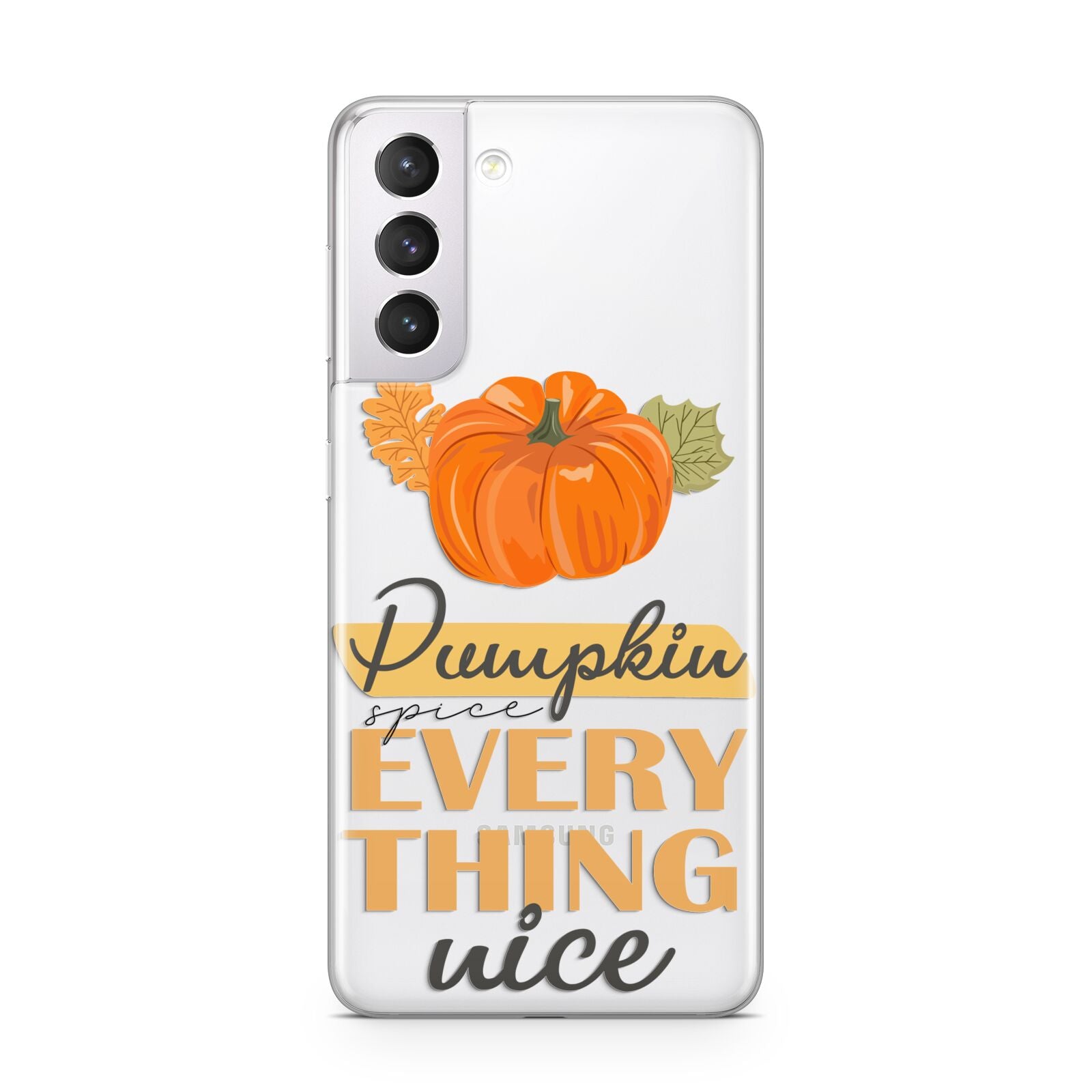 Pumpkin Spice with Caption Samsung S21 Case