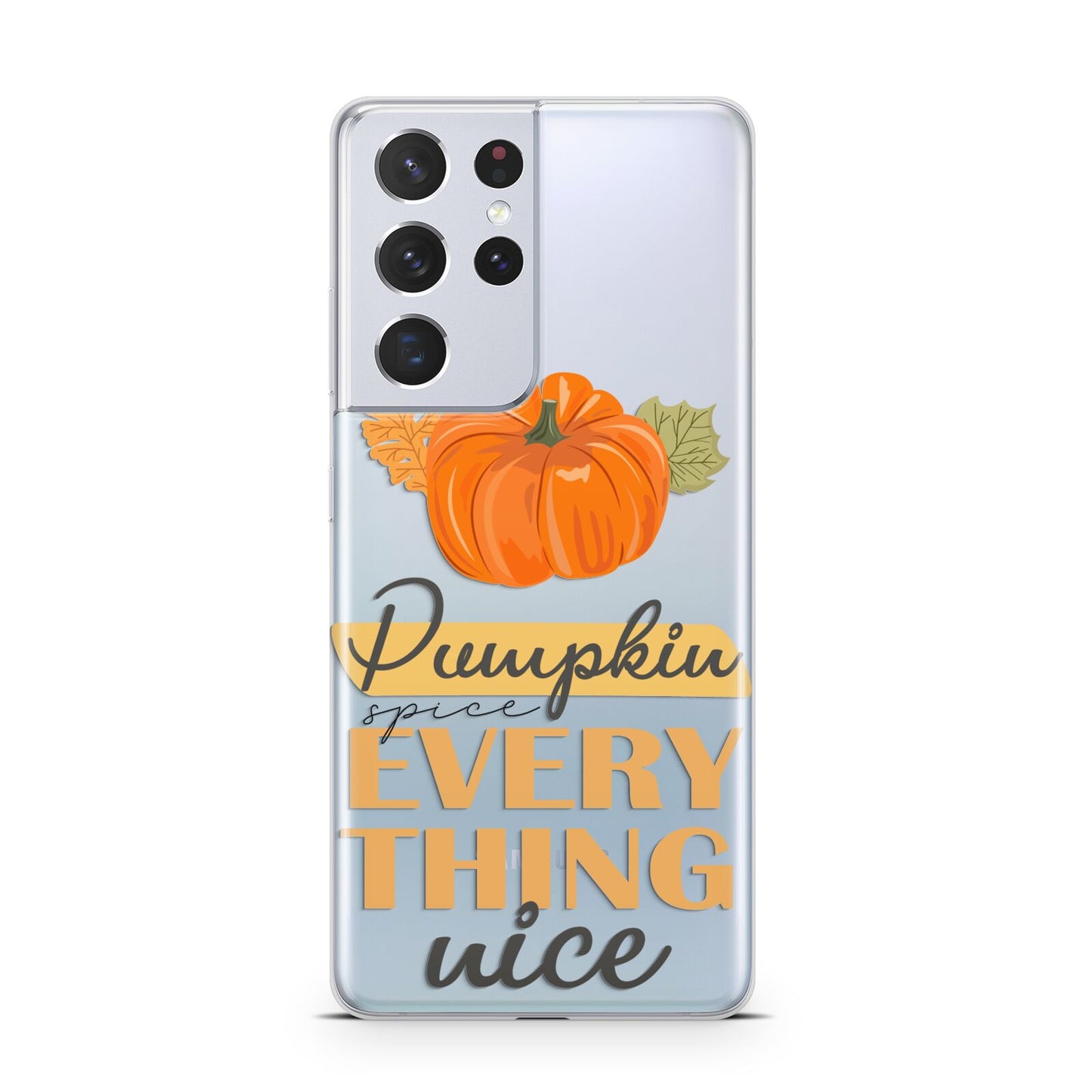 Pumpkin Spice with Caption Samsung S21 Ultra Case