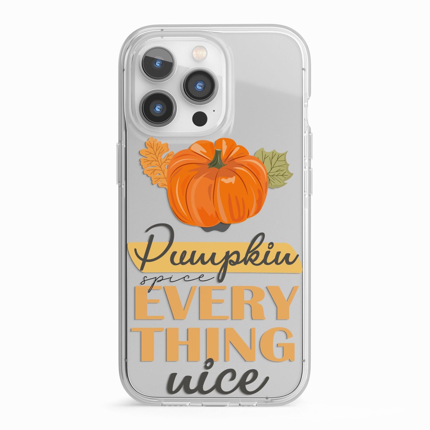 Pumpkin Spice with Caption iPhone 13 Pro TPU Impact Case with White Edges