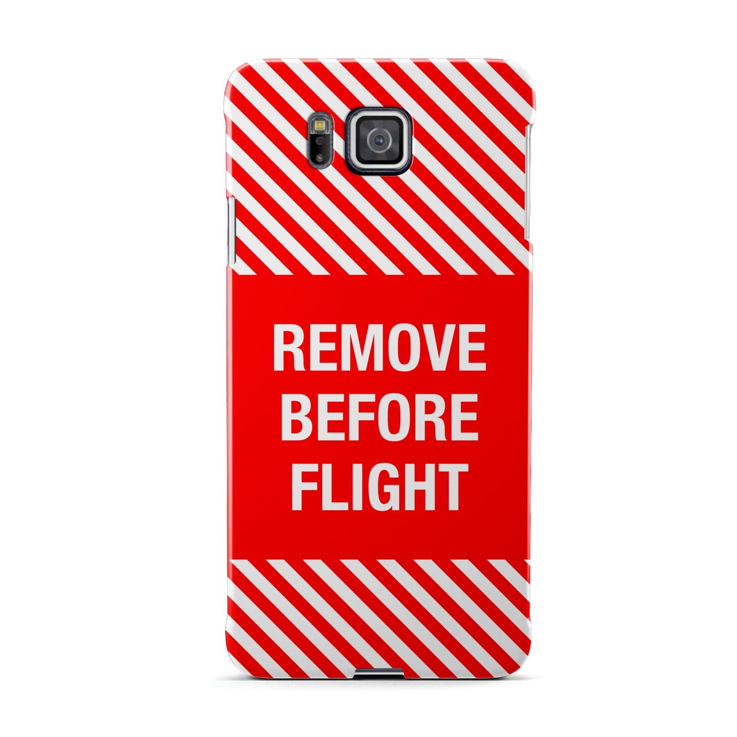 Remove Before Flight Samsung Galaxy Alpha Case