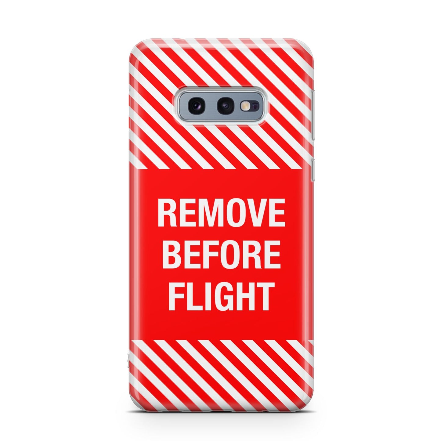 Remove Before Flight Samsung Galaxy S10E Case