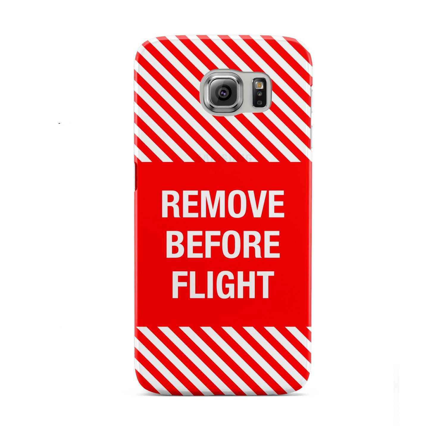 Remove Before Flight Samsung Galaxy S6 Case