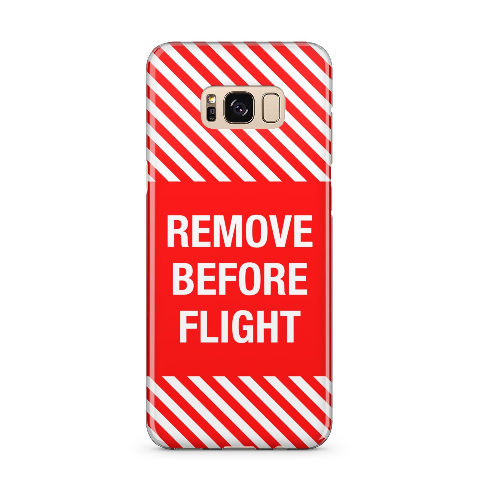 Remove Before Flight Samsung Galaxy S8 Plus Case