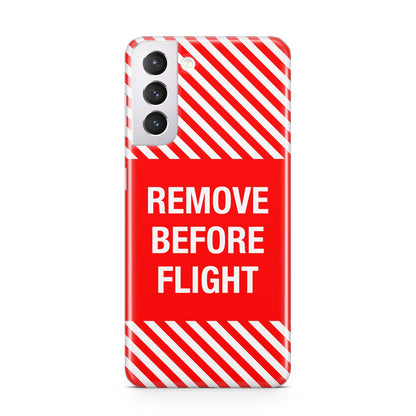 Remove Before Flight Samsung S21 Case