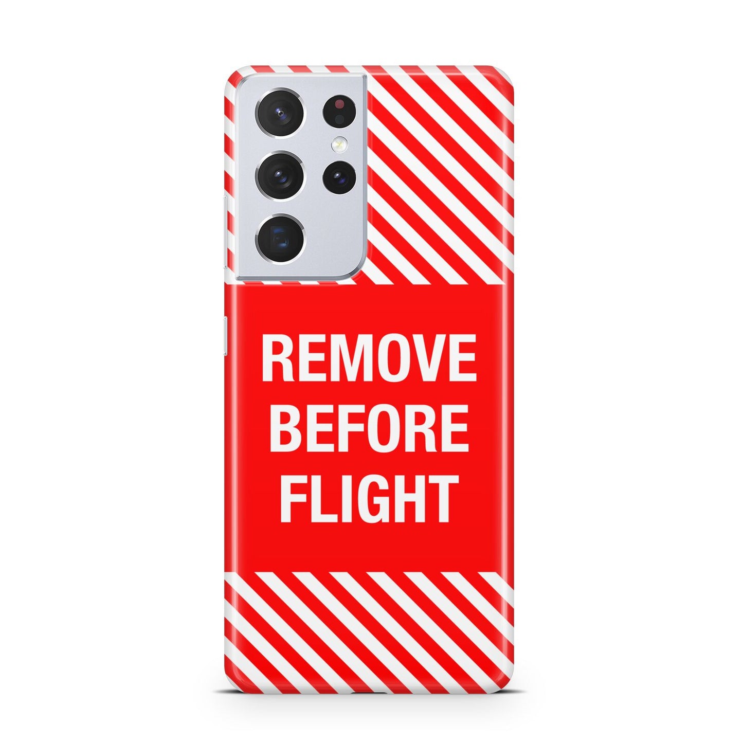 Remove Before Flight Samsung S21 Ultra Case