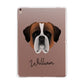 St Bernard Personalised Apple iPad Rose Gold Case