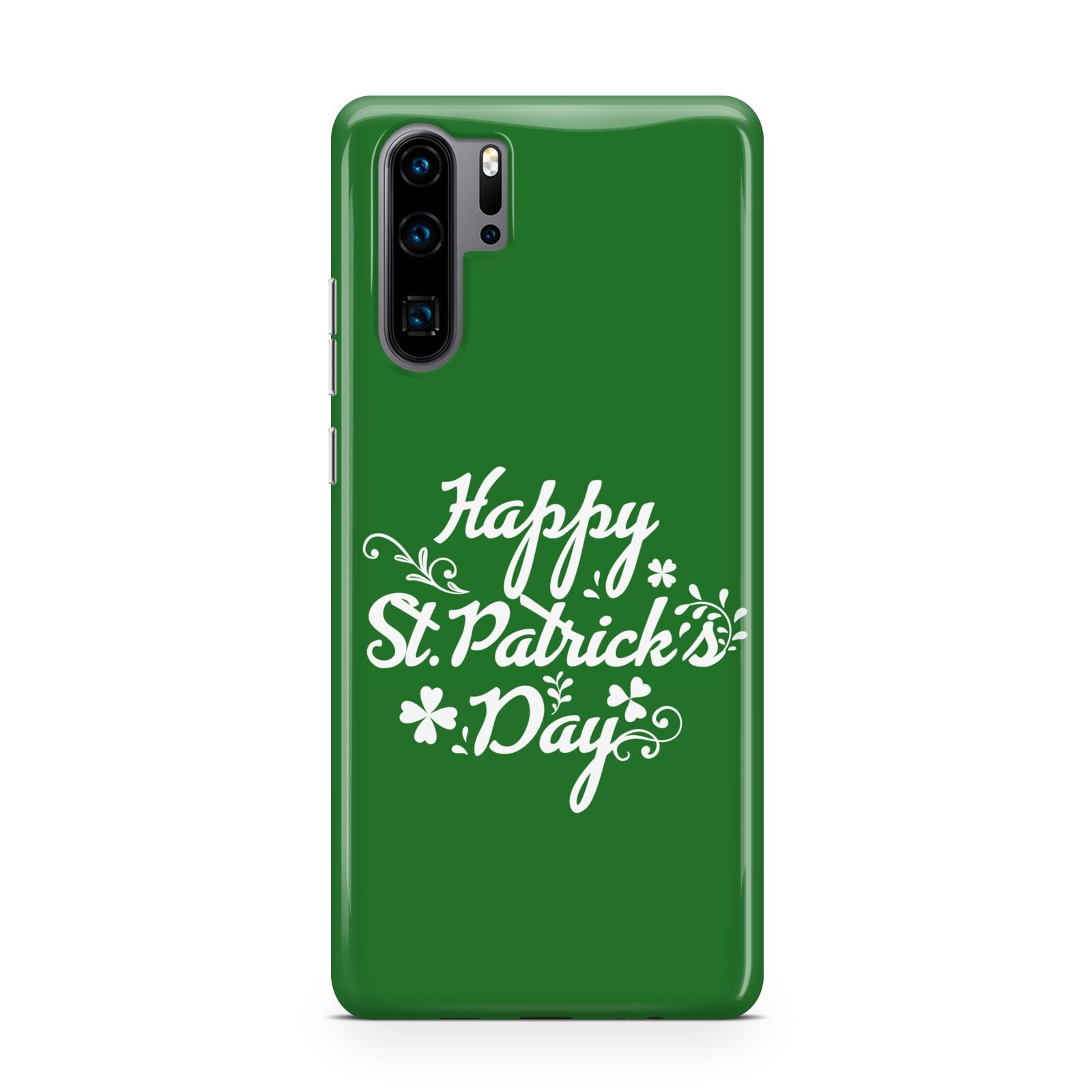 St Patricks Day Huawei P30 Pro Phone Case