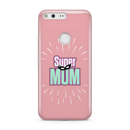 Super Mum Mothers Day Google Pixel Case