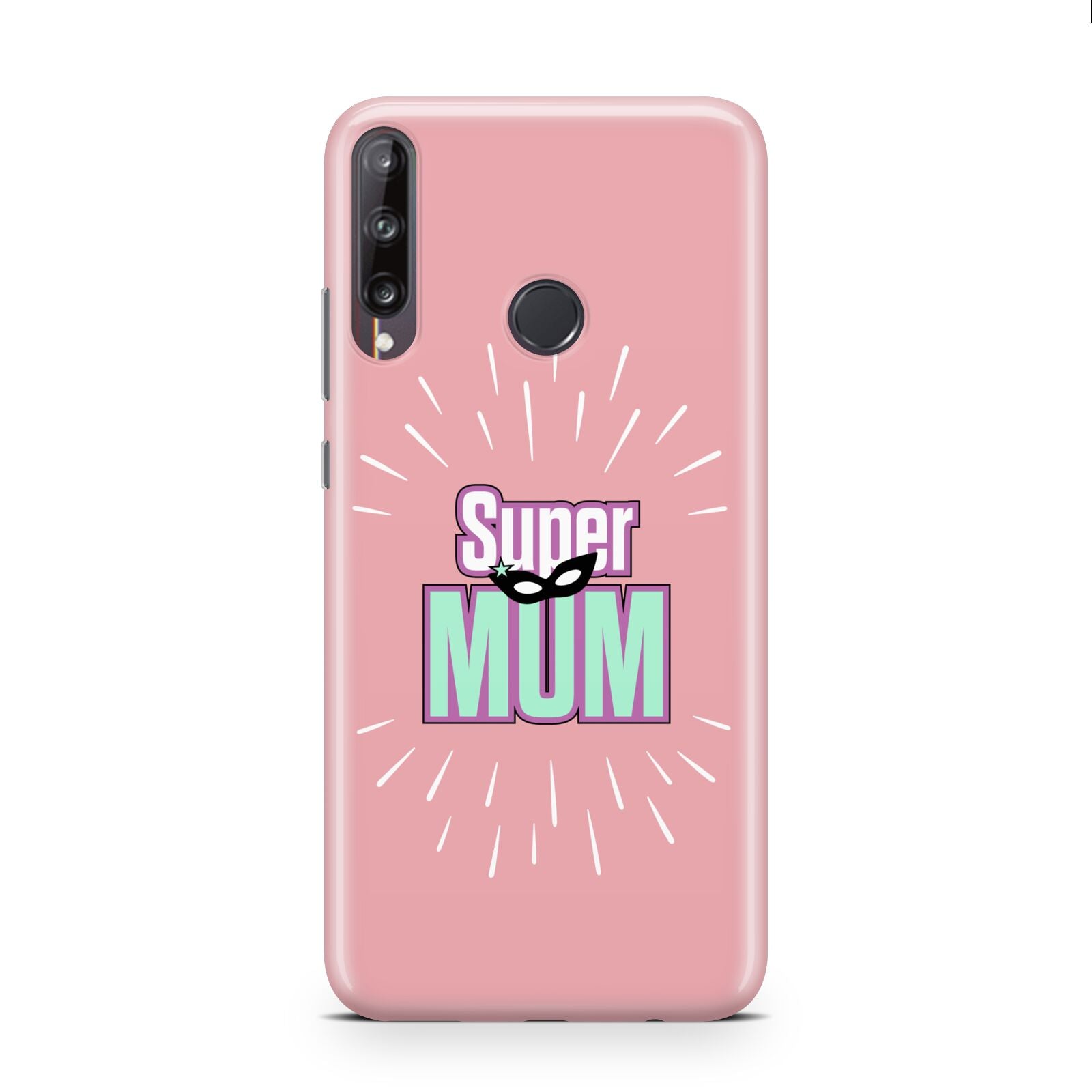 Super Mum Mothers Day Huawei P40 Lite E Phone Case