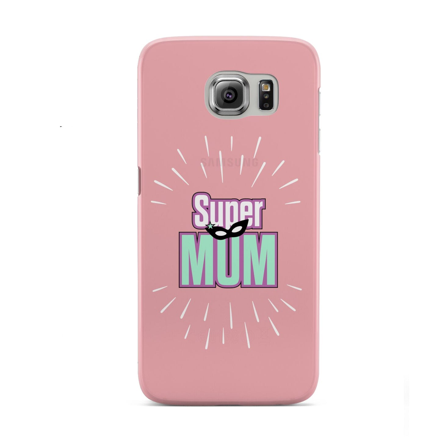 Super Mum Mothers Day Samsung Galaxy S6 Case