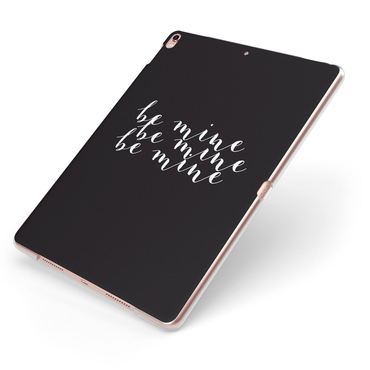 Valentines Be Mine Text Apple iPad Case on Rose Gold iPad Side View