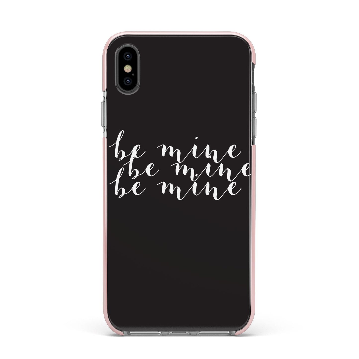 Valentines Be Mine Text Apple iPhone Xs Max Impact Case Pink Edge on Black Phone