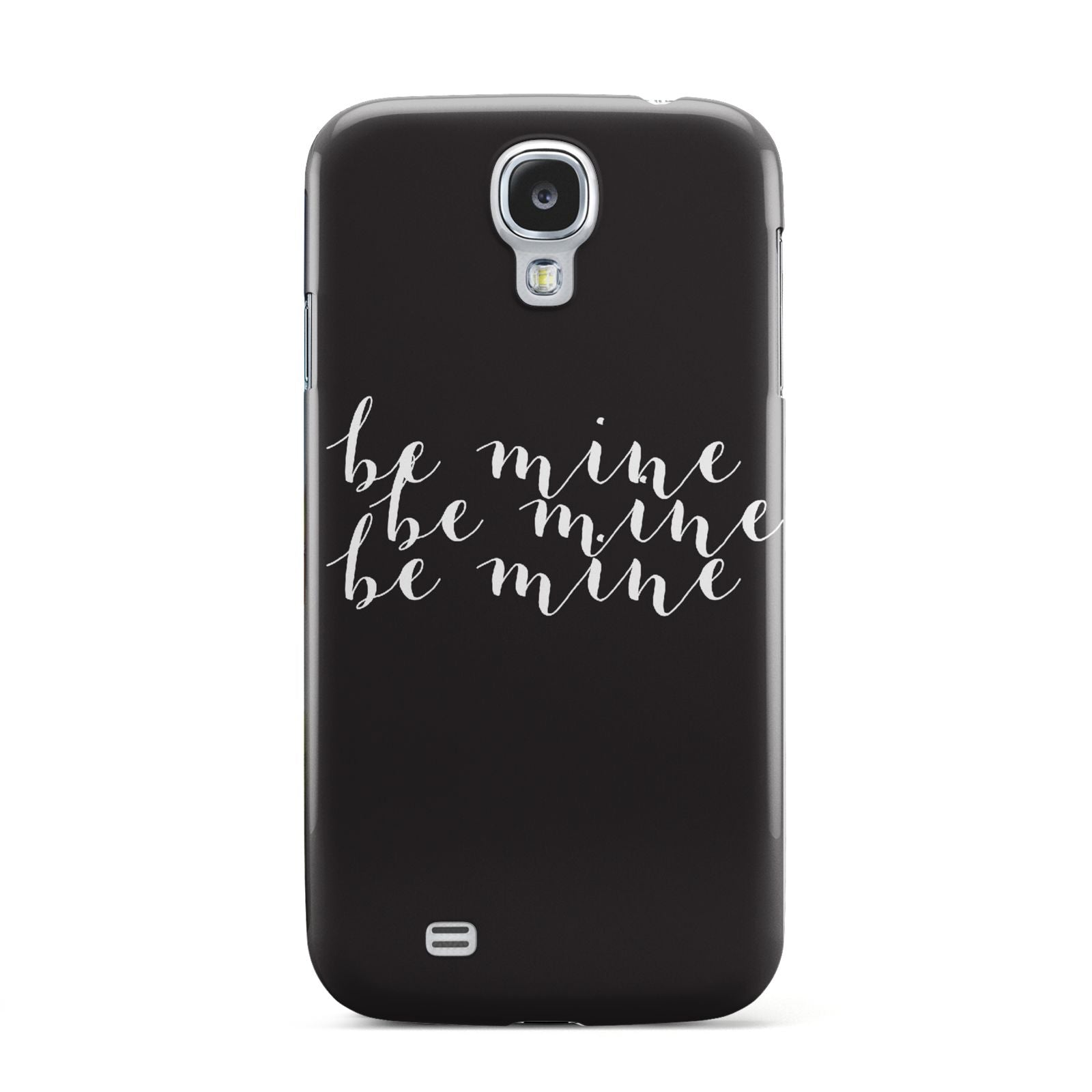 Valentines Be Mine Text Samsung Galaxy S4 Case