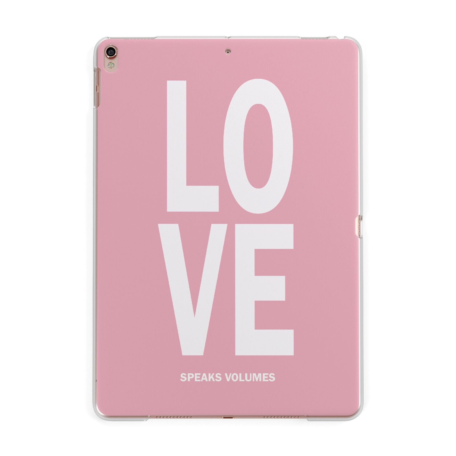 Valentines Love Speaks Volumes Apple iPad Rose Gold Case