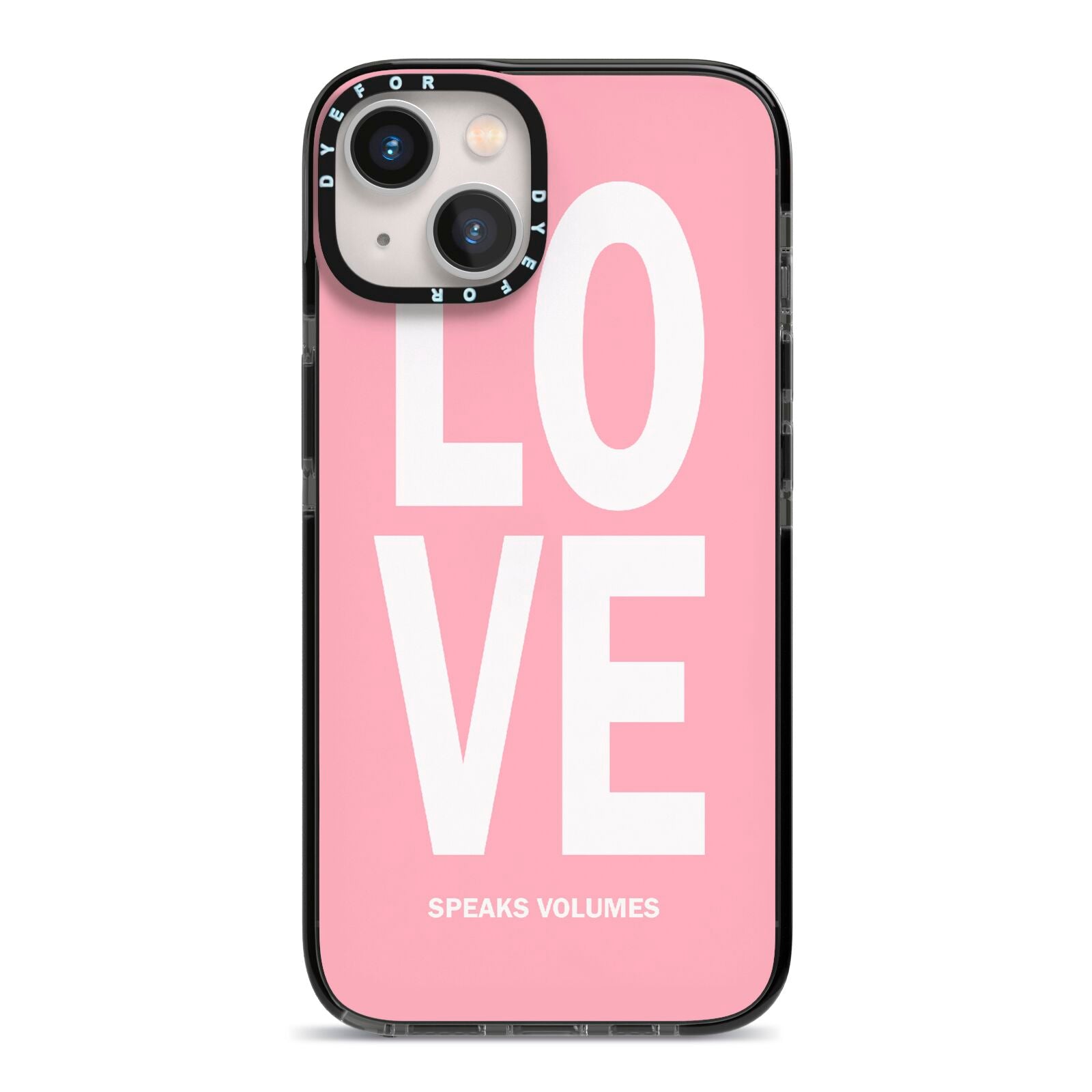 Valentines Love Speaks Volumes iPhone 13 Black Impact Case on Silver phone