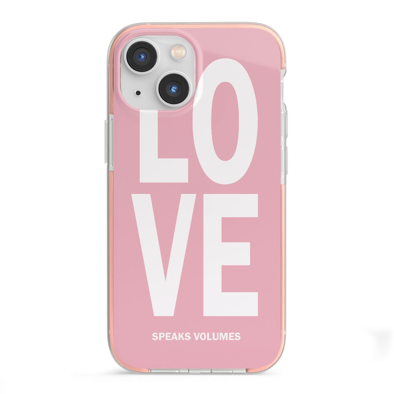 Valentines Love Speaks Volumes iPhone 13 Mini TPU Impact Case with Pink Edges